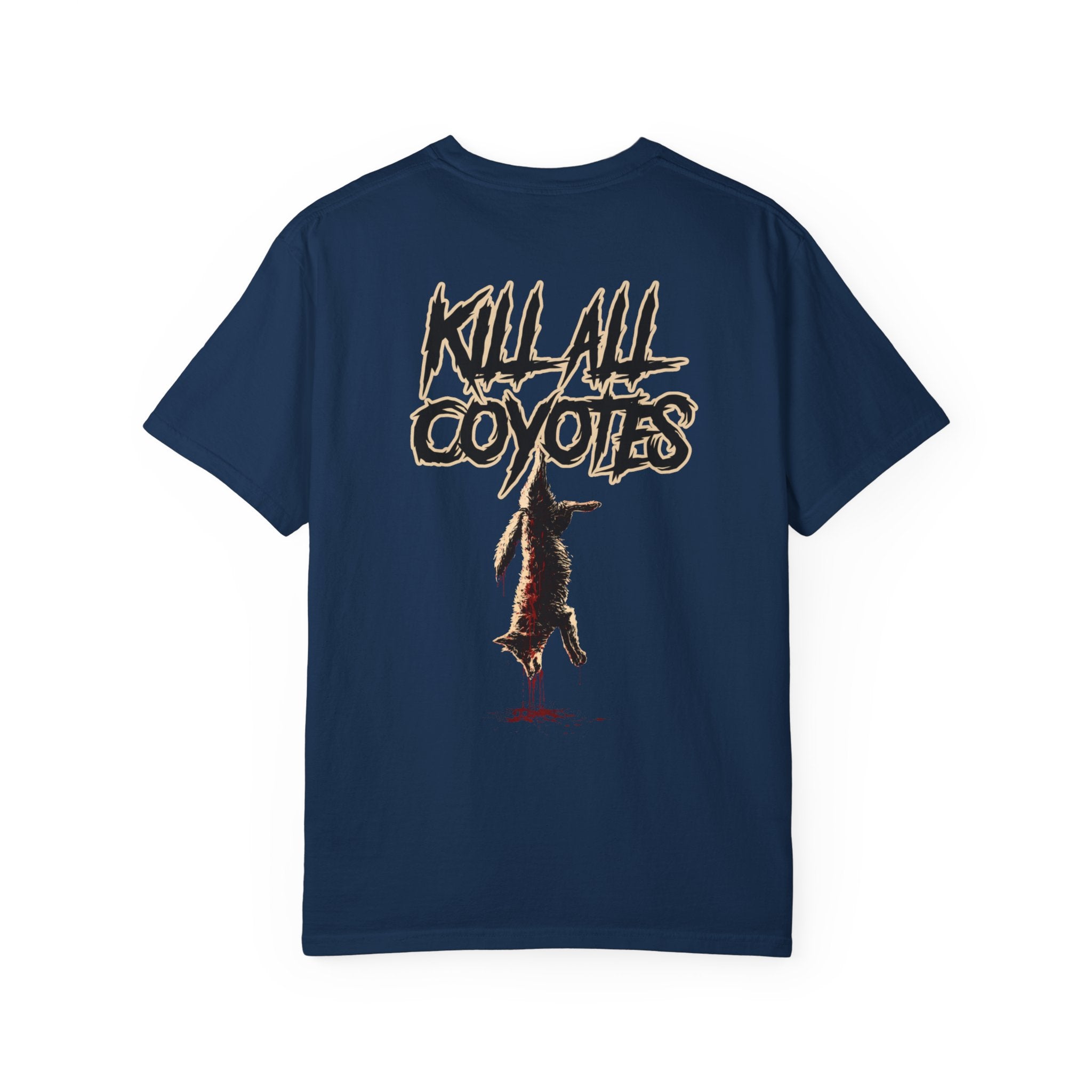 Kill All Coyotes T-Shirt